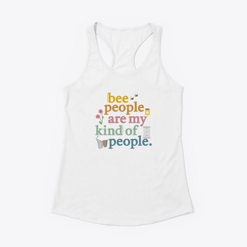 Bee People Are My Kind of People